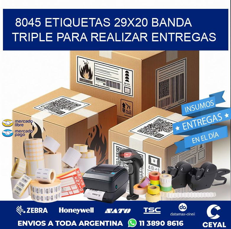 8045 ETIQUETAS 29X20 BANDA TRIPLE PARA REALIZAR ENTREGAS