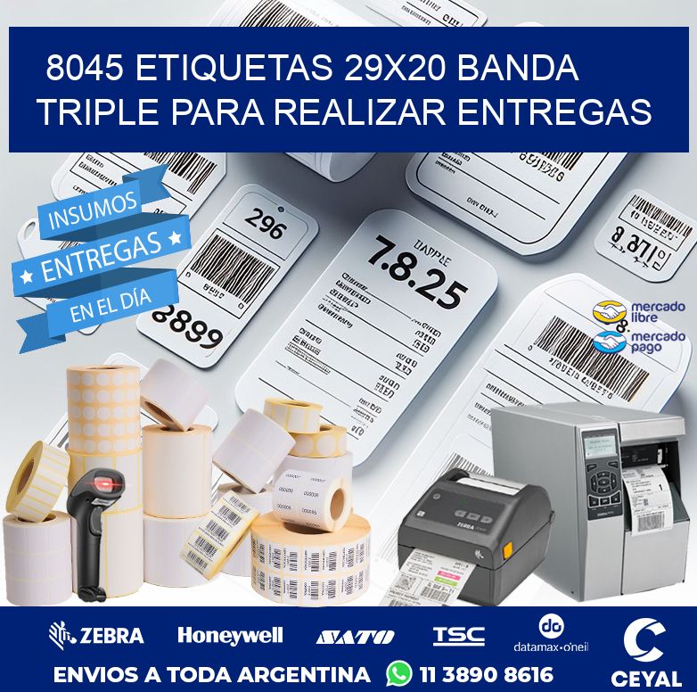 8045 ETIQUETAS 29X20 BANDA TRIPLE PARA REALIZAR ENTREGAS