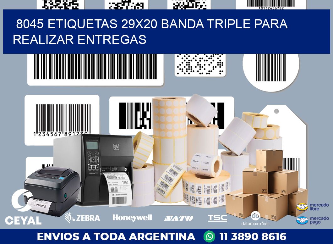 8045 ETIQUETAS 29X20 BANDA TRIPLE PARA REALIZAR ENTREGAS