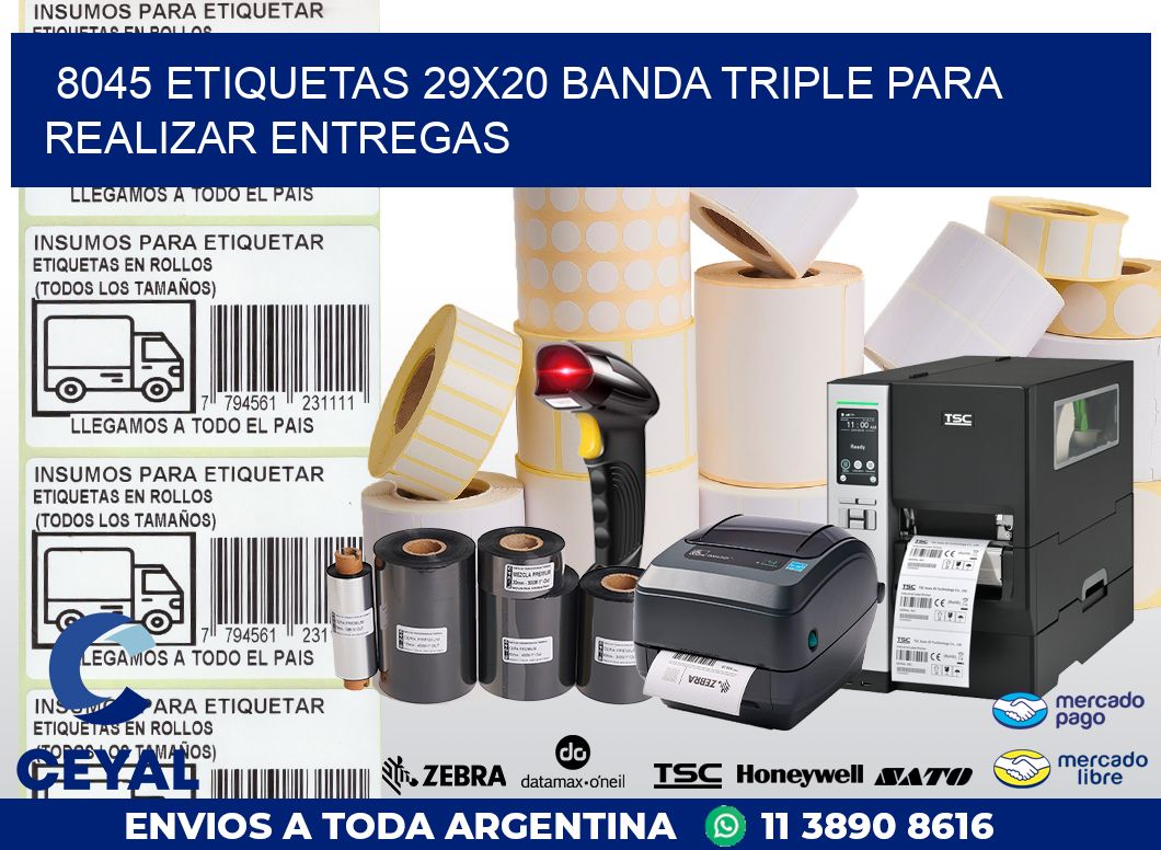 8045 ETIQUETAS 29X20 BANDA TRIPLE PARA REALIZAR ENTREGAS