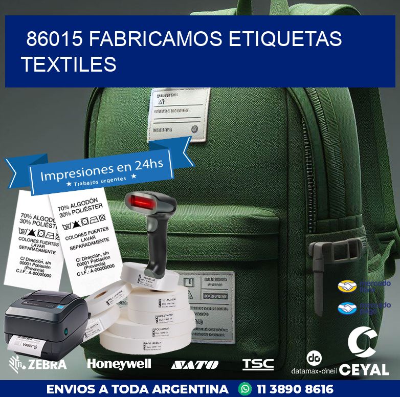86015 FABRICAMOS ETIQUETAS TEXTILES