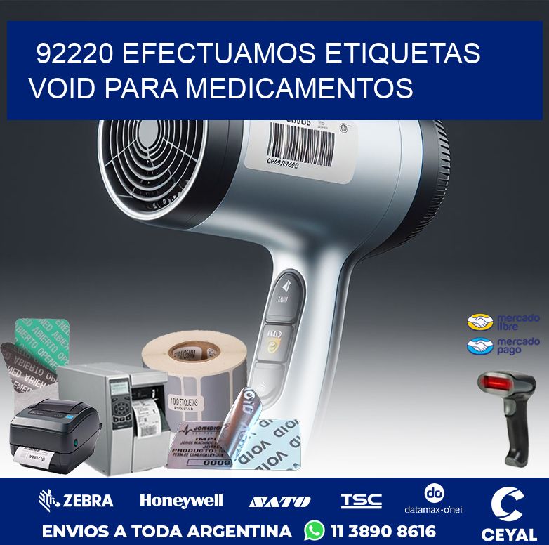 92220 EFECTUAMOS ETIQUETAS VOID PARA MEDICAMENTOS