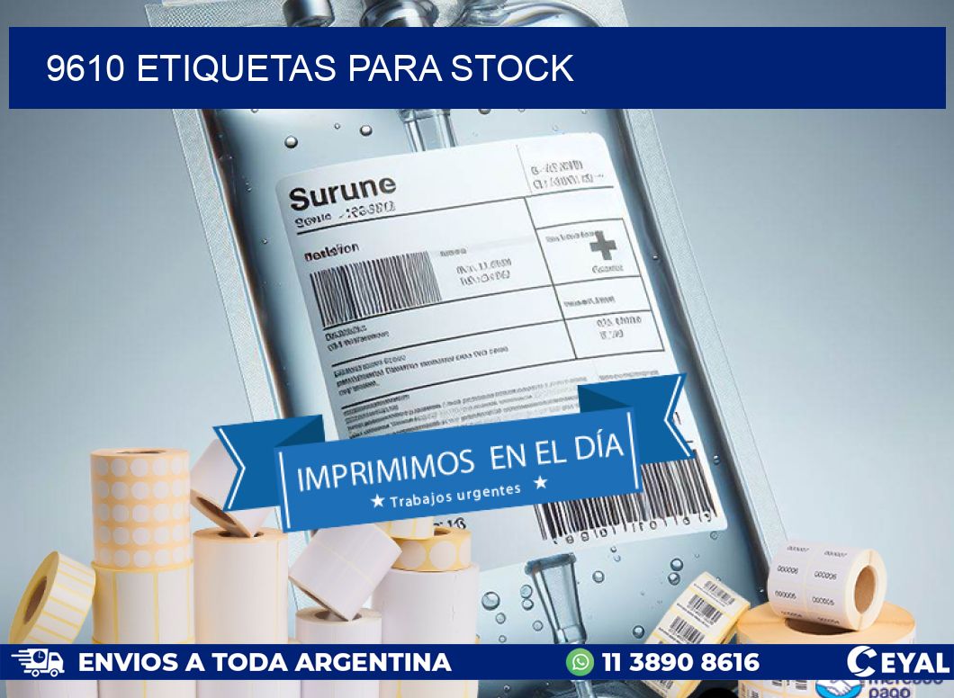 9610 ETIQUETAS PARA STOCK