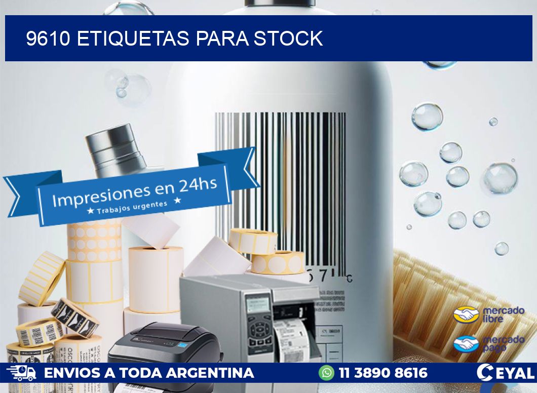 9610 ETIQUETAS PARA STOCK