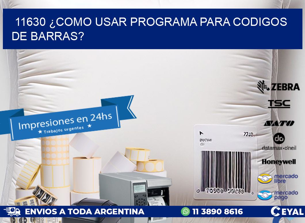 11630 ¿COMO USAR PROGRAMA PARA CODIGOS DE BARRAS?