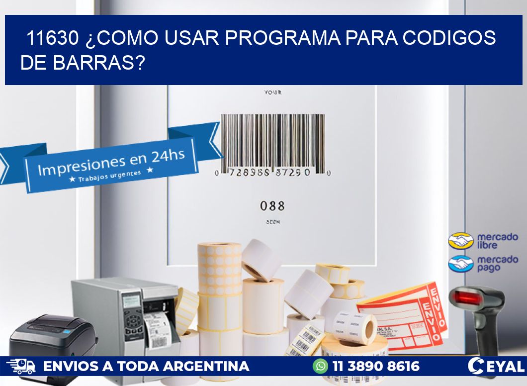11630 ¿COMO USAR PROGRAMA PARA CODIGOS DE BARRAS?