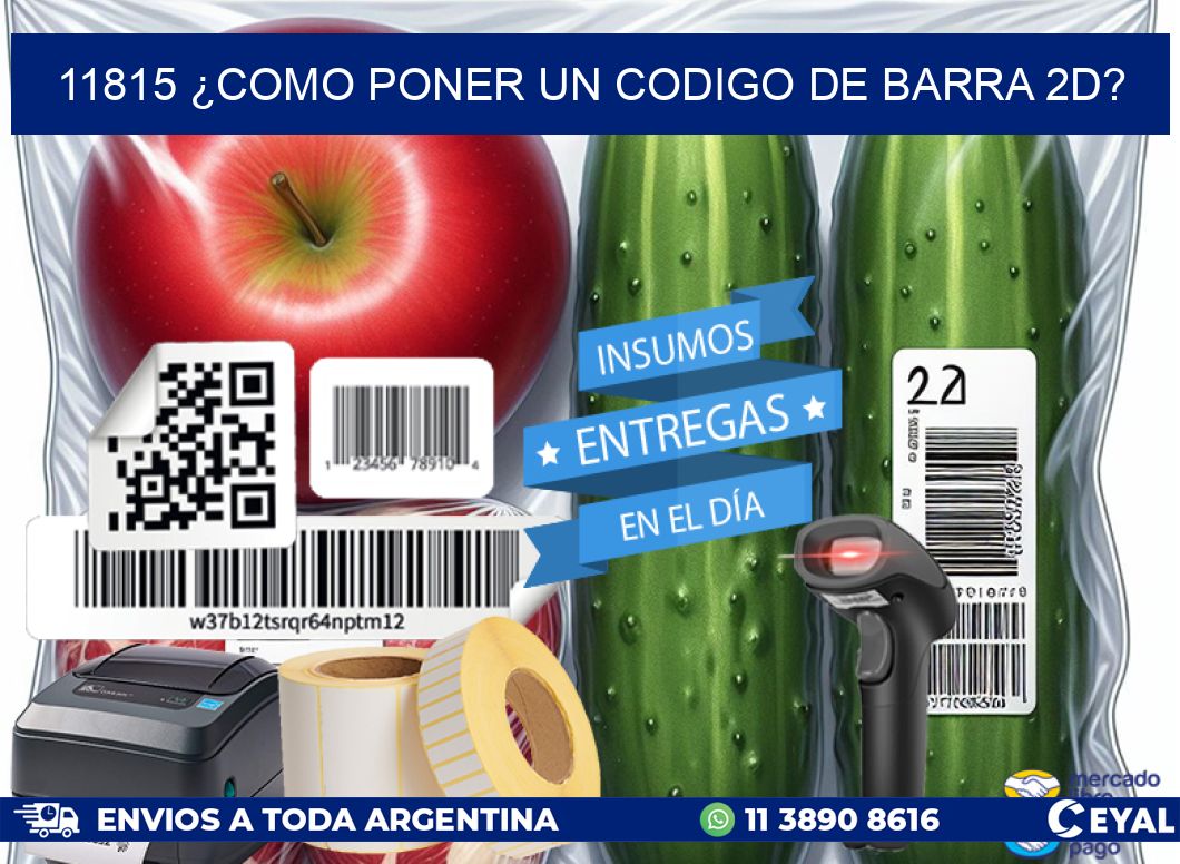 11815 ¿COMO PONER UN CODIGO DE BARRA 2D?