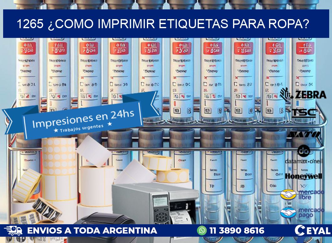 1265 ¿COMO IMPRIMIR ETIQUETAS PARA ROPA?