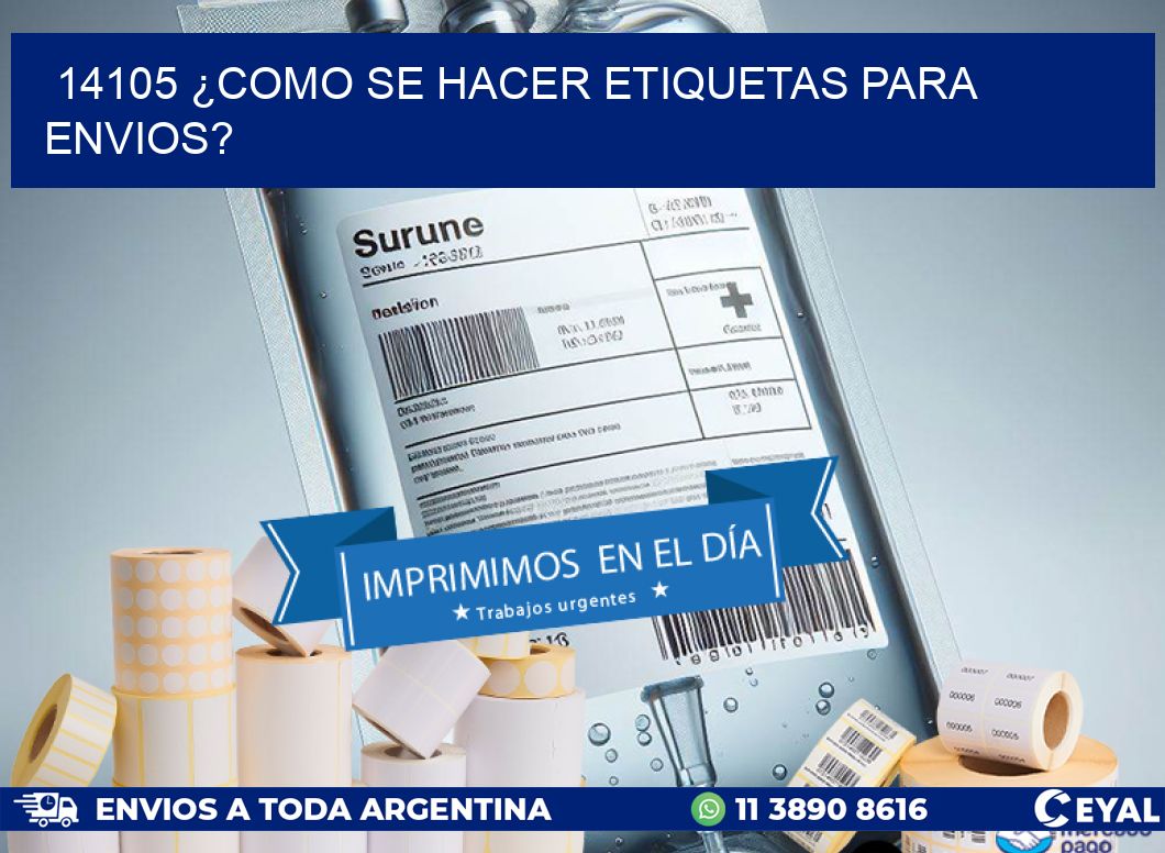 14105 ¿COMO SE HACER ETIQUETAS PARA ENVIOS?