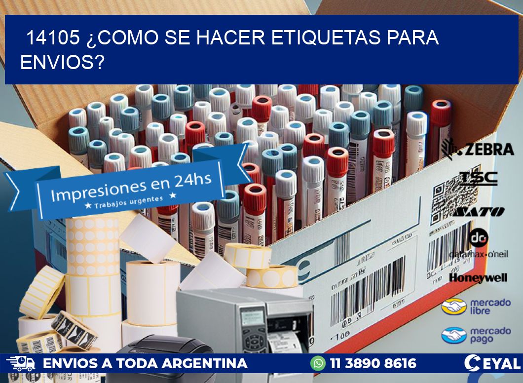 14105 ¿COMO SE HACER ETIQUETAS PARA ENVIOS?