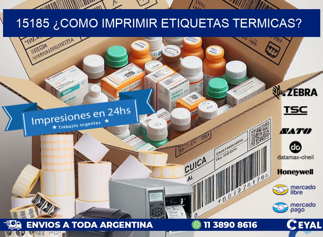 15185 ¿COMO IMPRIMIR ETIQUETAS TERMICAS?