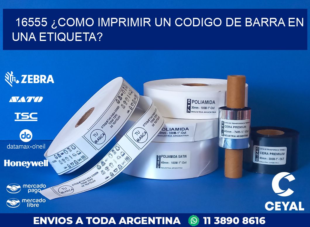 16555 ¿COMO IMPRIMIR UN CODIGO DE BARRA EN UNA ETIQUETA?
