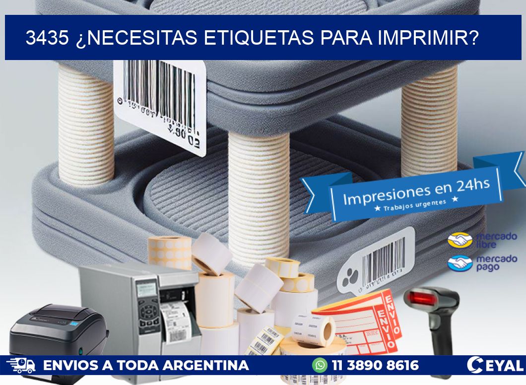 3435 ¿NECESITAS ETIQUETAS PARA IMPRIMIR?