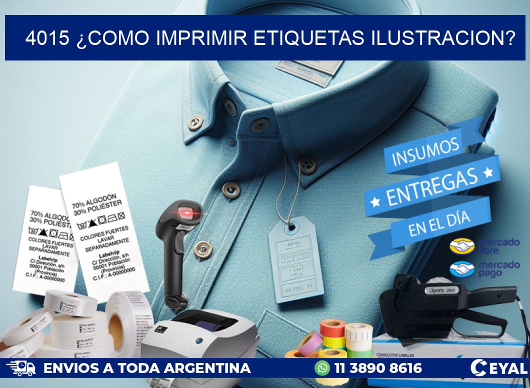 4015 ¿COMO IMPRIMIR ETIQUETAS ILUSTRACION?