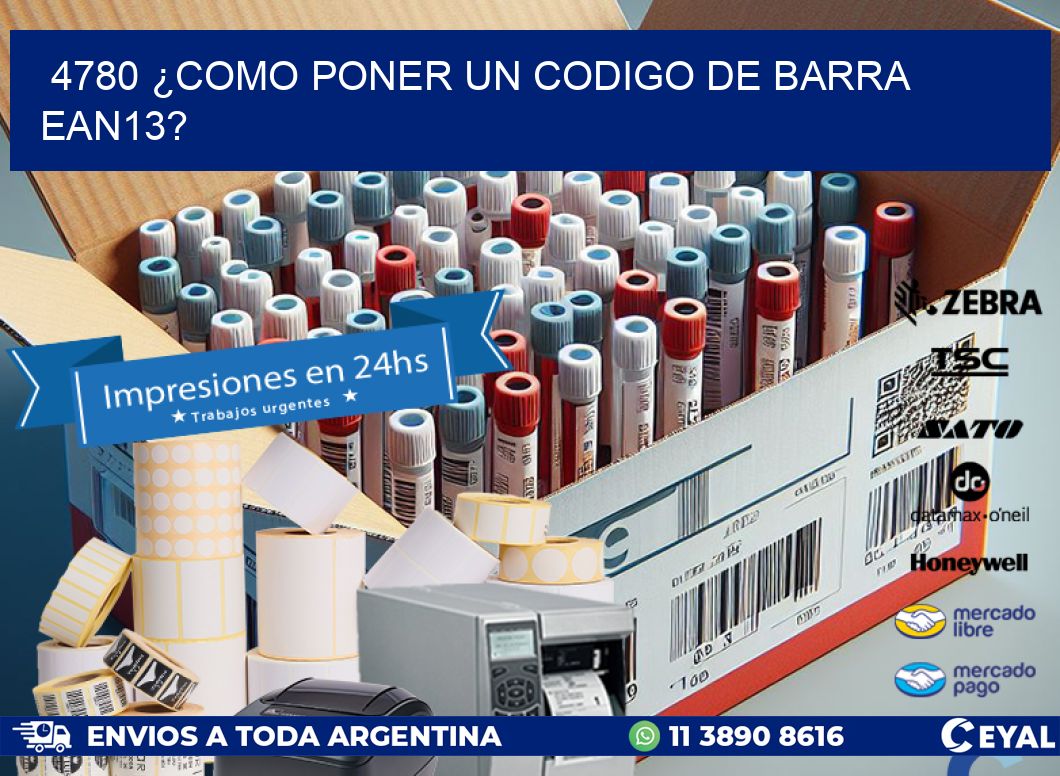 4780 ¿COMO PONER UN CODIGO DE BARRA EAN13?