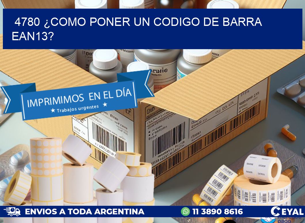 4780 ¿COMO PONER UN CODIGO DE BARRA  EAN13?