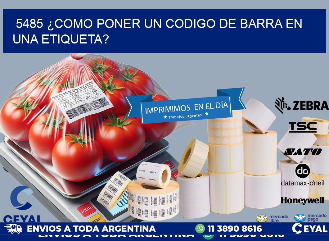 5485 ¿COMO PONER UN CODIGO DE BARRA EN UNA ETIQUETA?