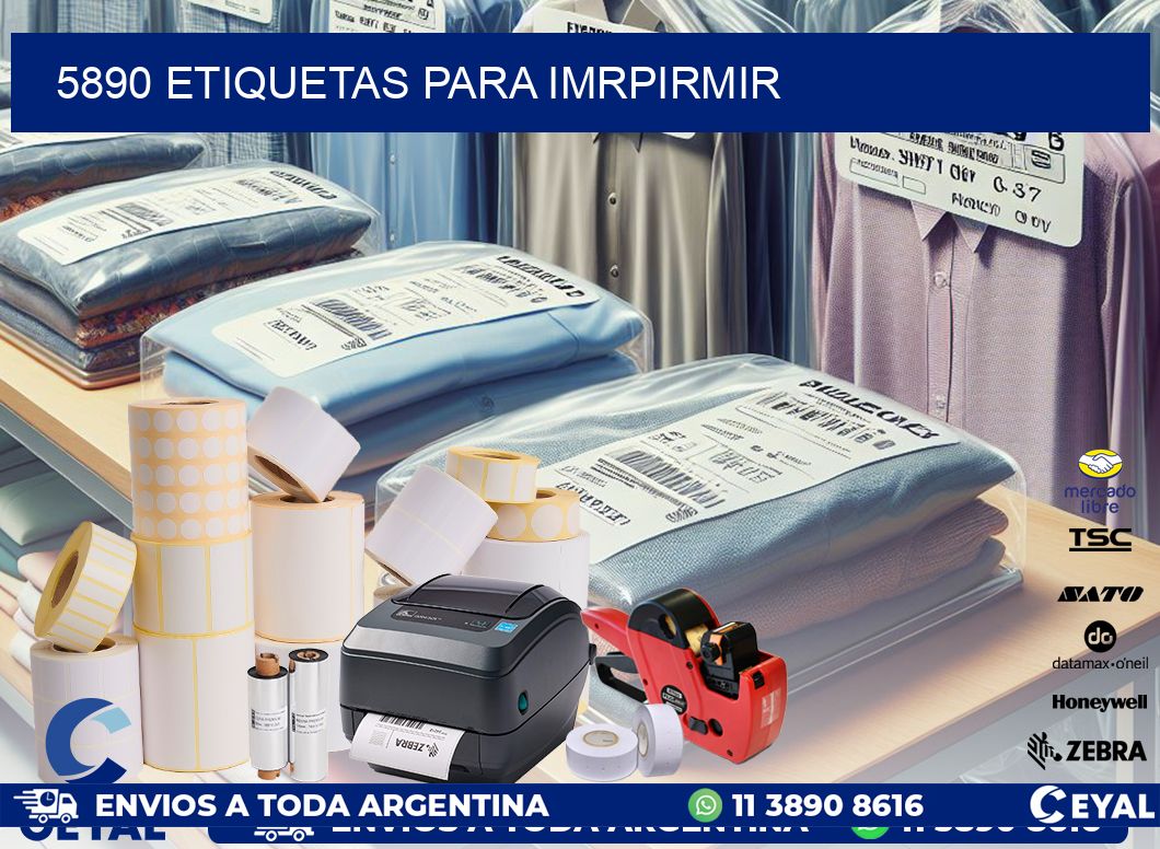 5890 ETIQUETAS PARA IMRPIRMIR