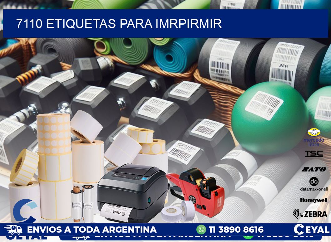 7110 ETIQUETAS PARA IMRPIRMIR