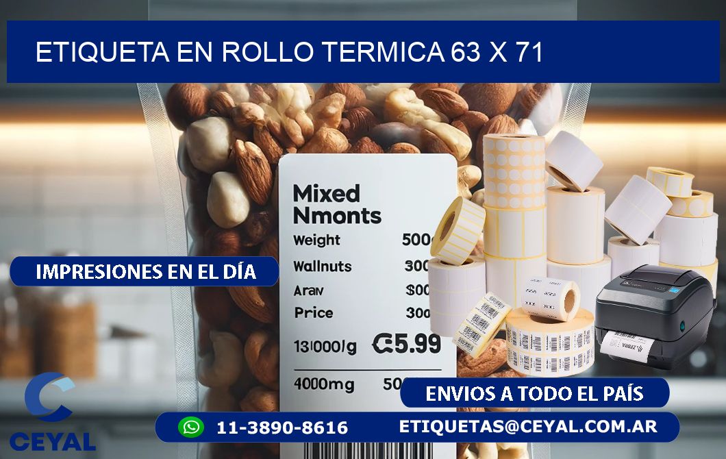 ETIQUETA EN ROLLO TERMICA 63 x 71