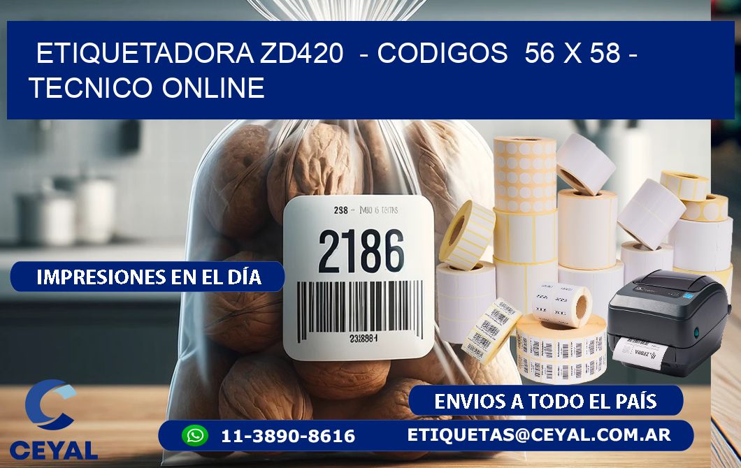 ETIQUETADORA ZD420 - CODIGOS 56 x 58 - TECNICO ONLINE