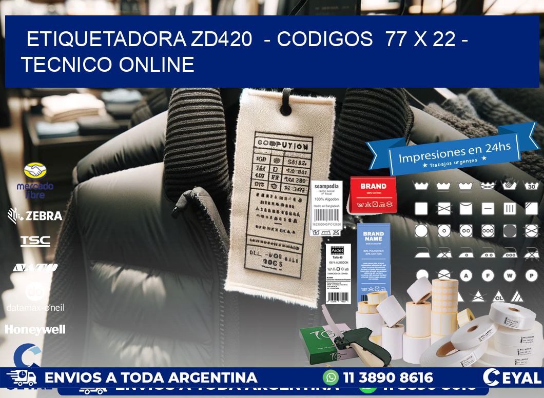 ETIQUETADORA ZD420  - CODIGOS  77 x 22 - TECNICO ONLINE
