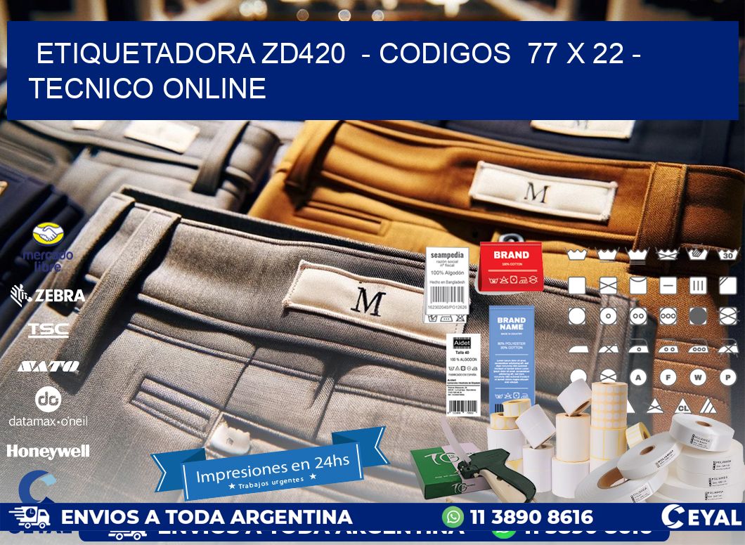 ETIQUETADORA ZD420  - CODIGOS  77 x 22 - TECNICO ONLINE