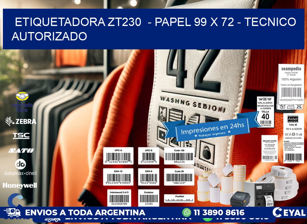 ETIQUETADORA ZT230 - PAPEL 99 x 72 - TECNICO AUTORIZADO