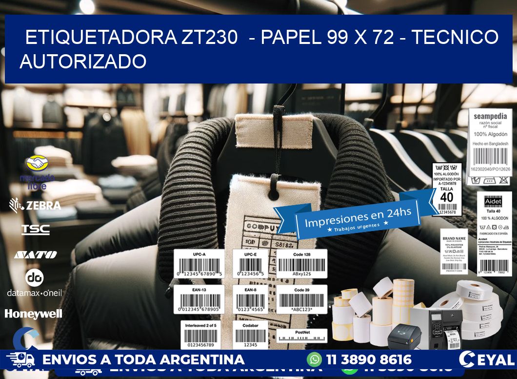 ETIQUETADORA ZT230 - PAPEL 99 x 72 - TECNICO AUTORIZADO