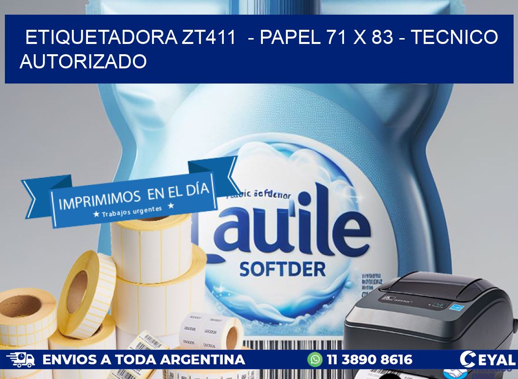 ETIQUETADORA ZT411 - PAPEL 71 x 83 - TECNICO AUTORIZADO