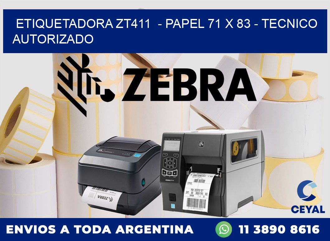 ETIQUETADORA ZT411 - PAPEL 71 x 83 - TECNICO AUTORIZADO