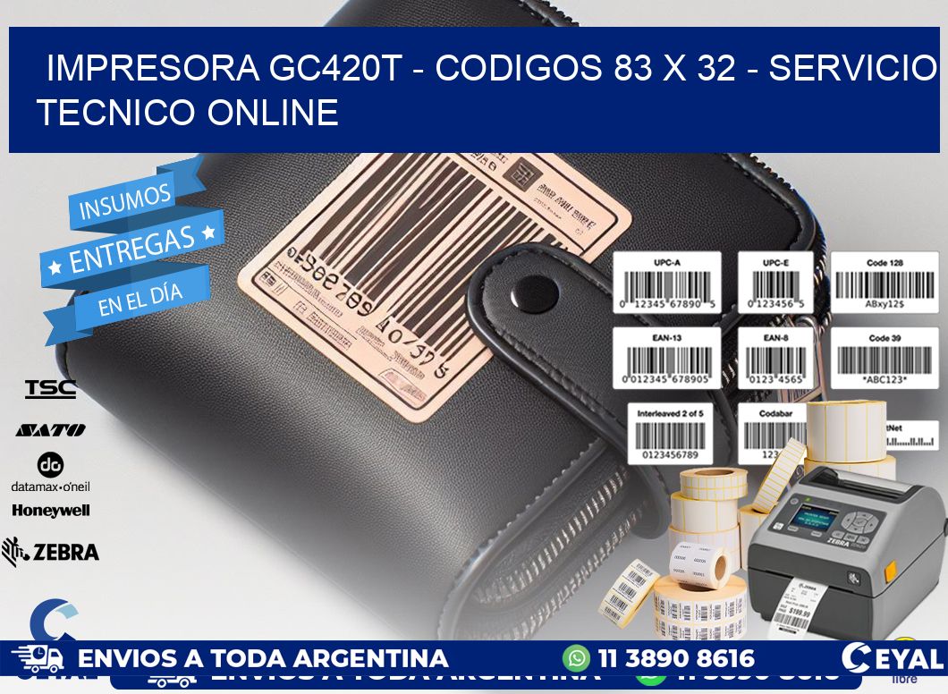 IMPRESORA GC420T - CODIGOS 83 x 32 - SERVICIO TECNICO ONLINE