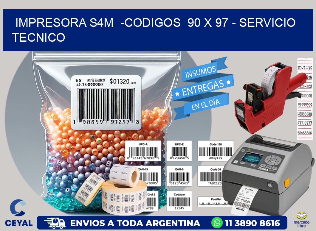 IMPRESORA S4M -CODIGOS 90 x 97 - SERVICIO TECNICO