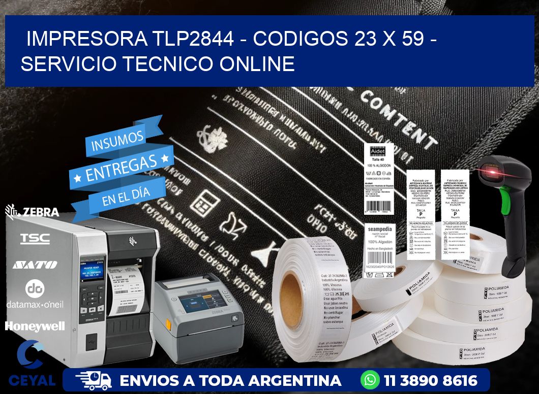IMPRESORA TLP2844 - CODIGOS 23 x 59 - SERVICIO TECNICO ONLINE