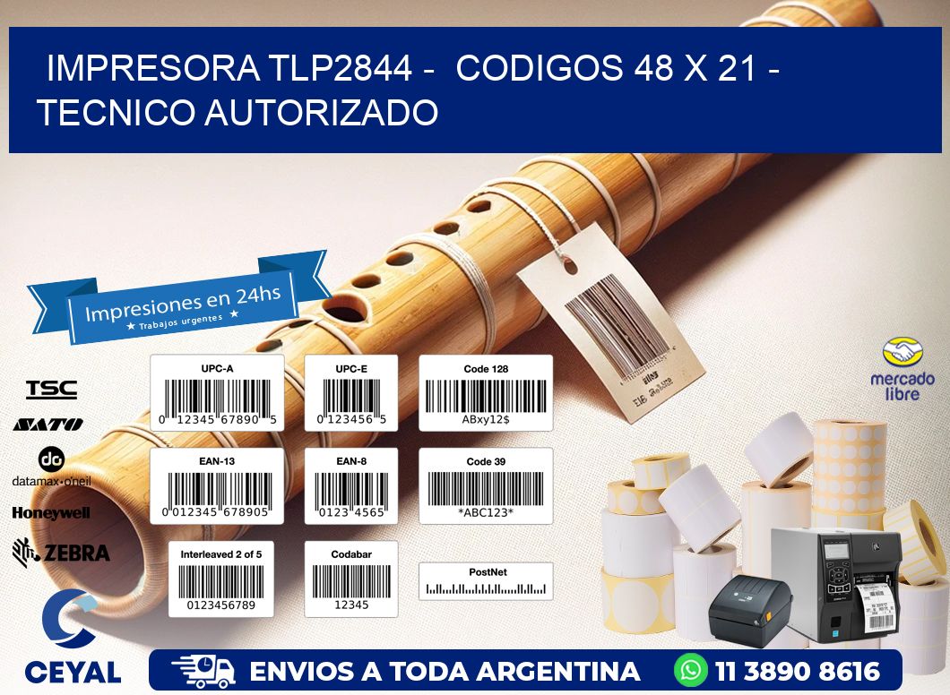 IMPRESORA TLP2844 - CODIGOS 48 x 21 - TECNICO AUTORIZADO