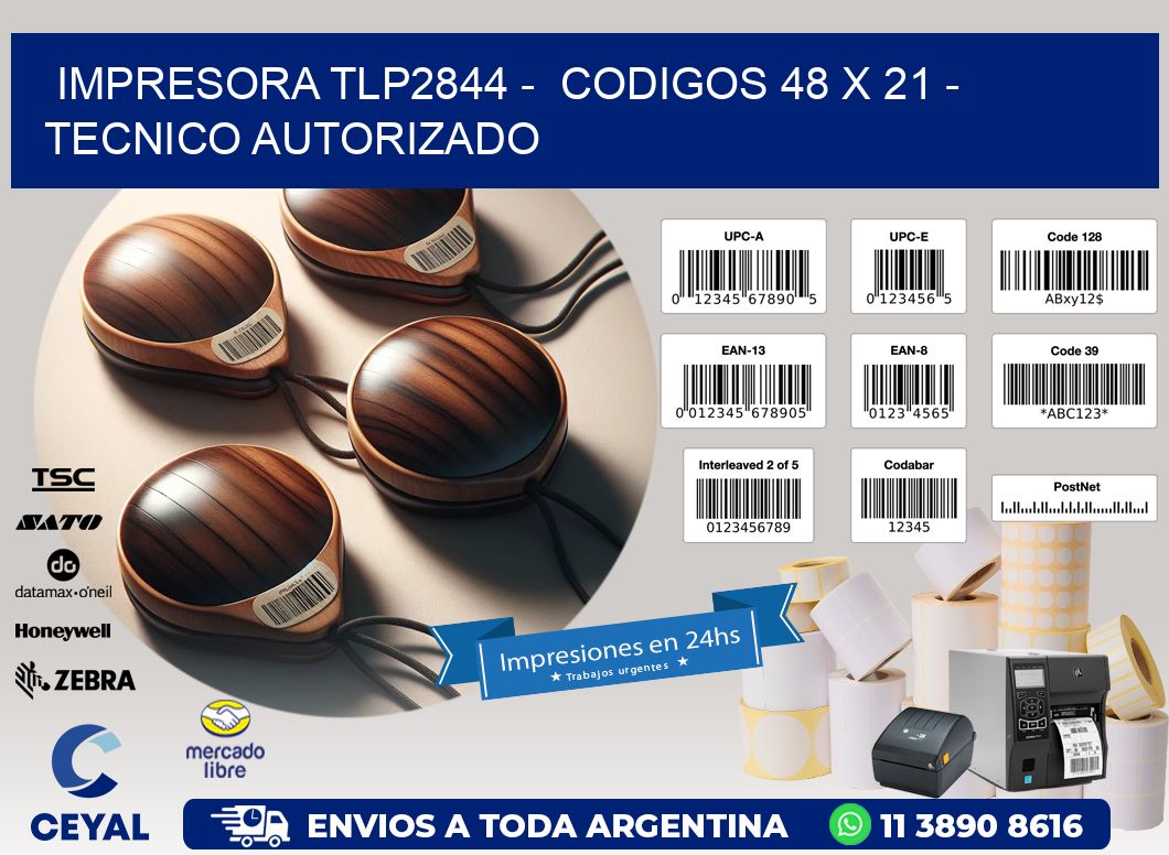 IMPRESORA TLP2844 –  CODIGOS 48 x 21 – TECNICO AUTORIZADO