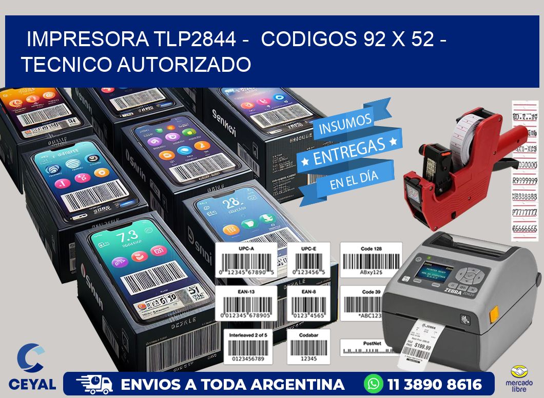 IMPRESORA TLP2844 –  CODIGOS 92 x 52 – TECNICO AUTORIZADO