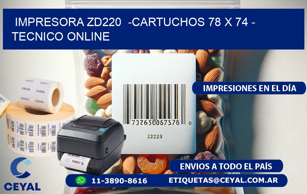 IMPRESORA ZD220 -CARTUCHOS 78 x 74 - TECNICO ONLINE