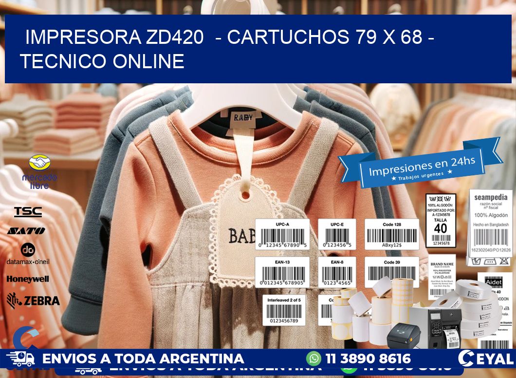 IMPRESORA ZD420  – CARTUCHOS 79 x 68 – TECNICO ONLINE