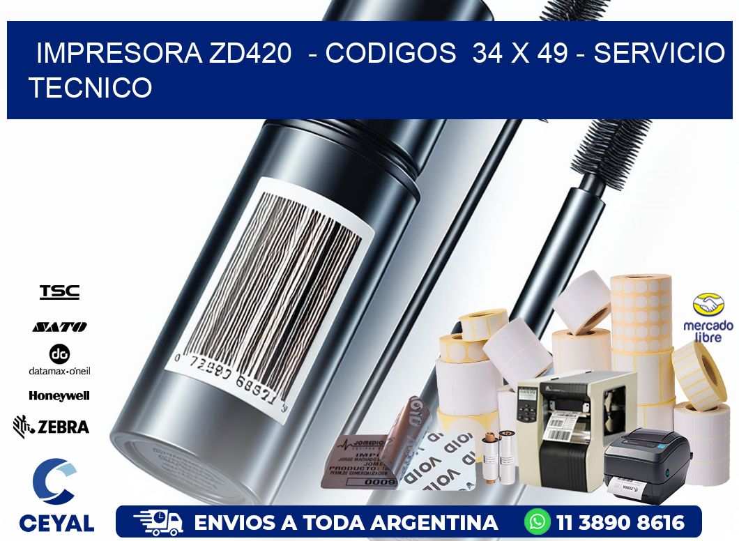 IMPRESORA ZD420 - CODIGOS 34 x 49 - SERVICIO TECNICO