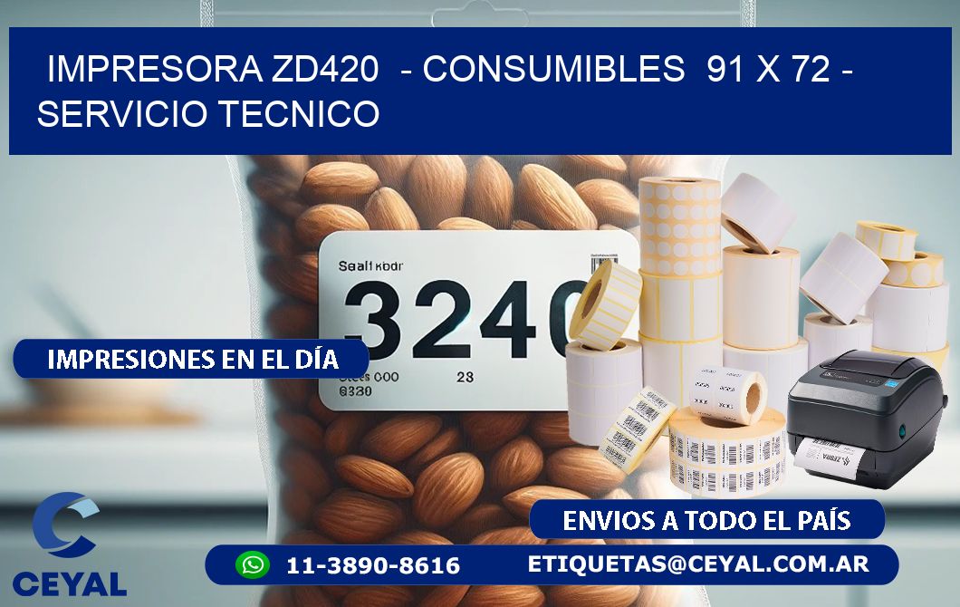 IMPRESORA ZD420 - CONSUMIBLES 91 x 72 - SERVICIO TECNICO