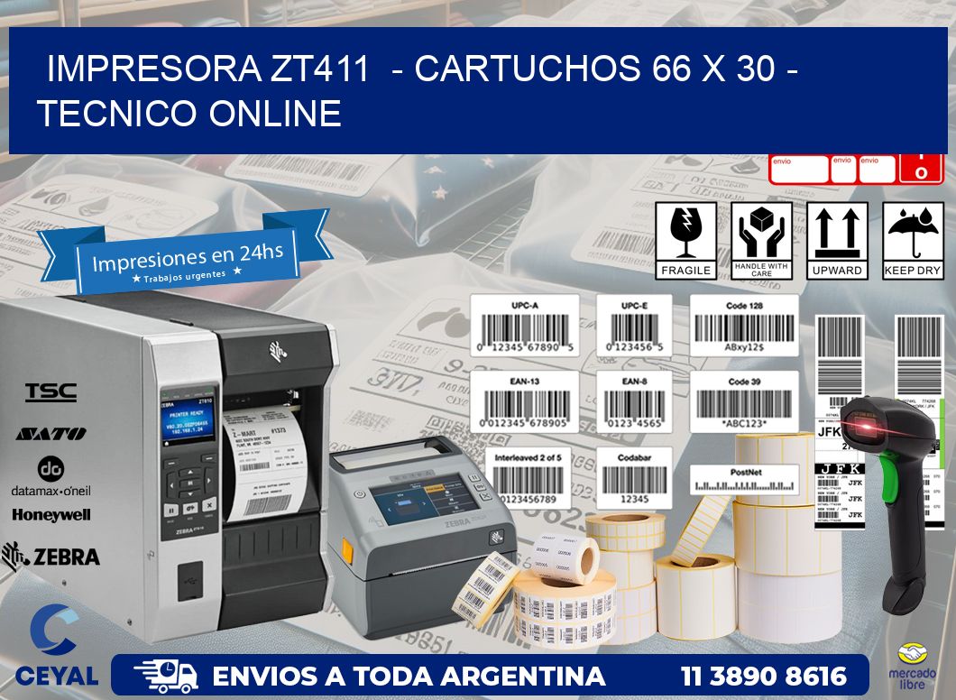IMPRESORA ZT411 - CARTUCHOS 66 x 30 - TECNICO ONLINE