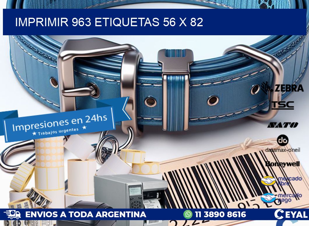 IMPRIMIR 963 ETIQUETAS 56 x 82