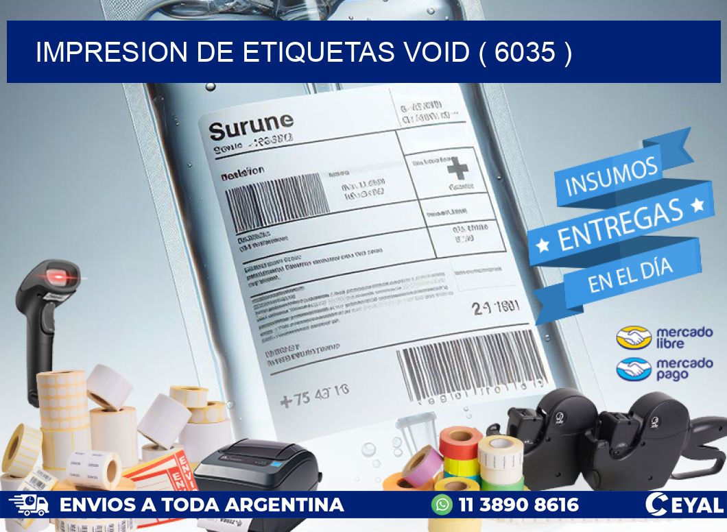 impresion de etiquetas VOID ( 6035 )