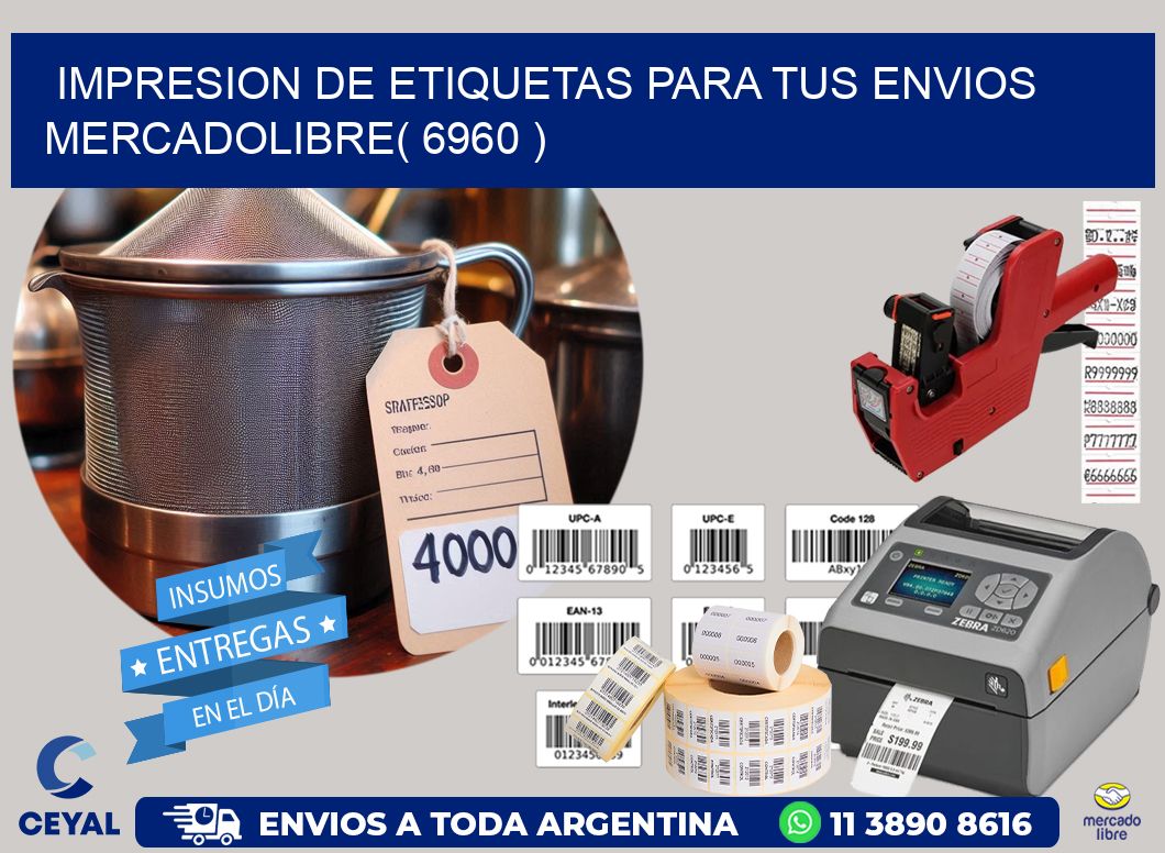 impresion de etiquetas para tus envios mercadolibre( 6960 )
