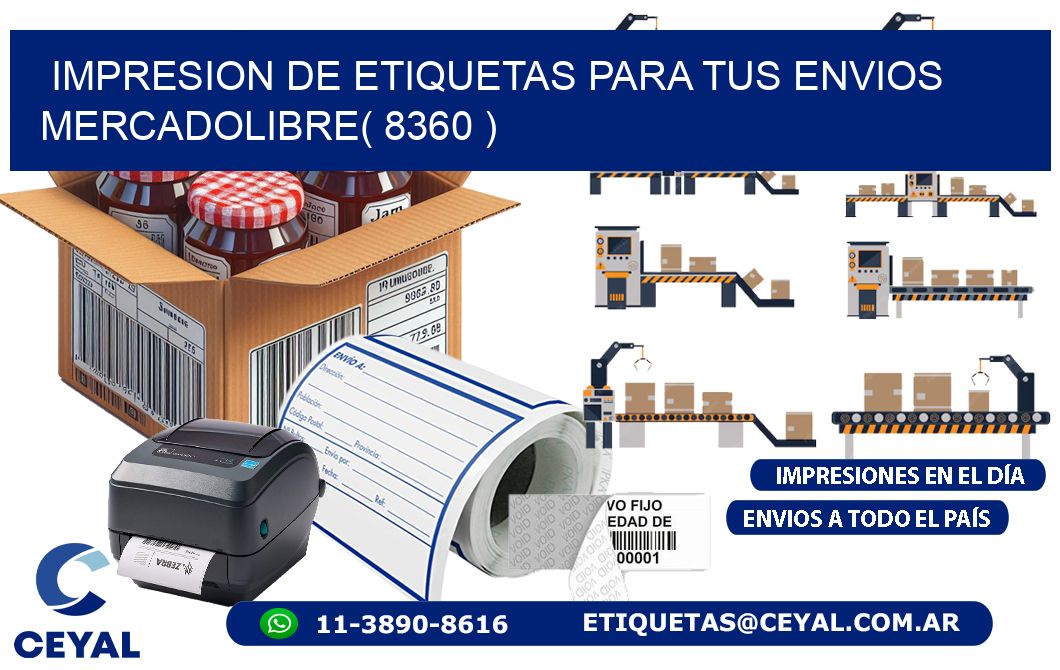 impresion de etiquetas para tus envios mercadolibre( 8360 )