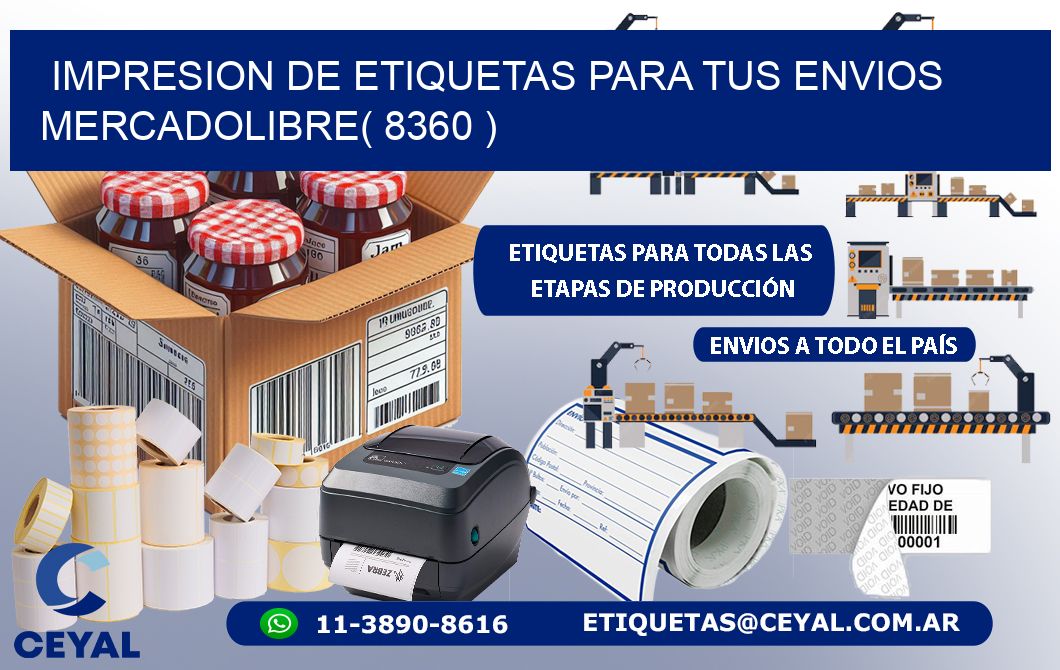 impresion de etiquetas para tus envios mercadolibre( 8360 )