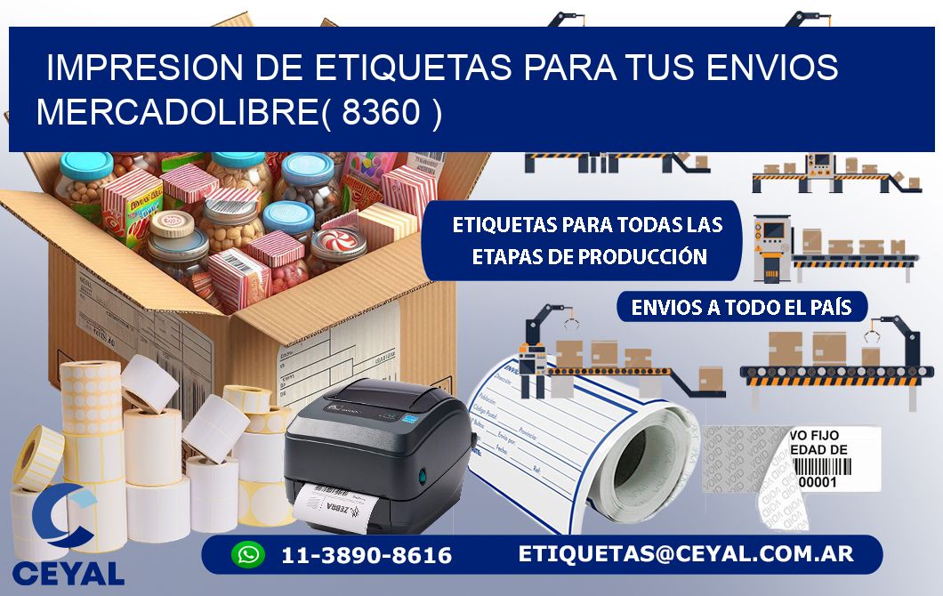 impresion de etiquetas para tus envios mercadolibre( 8360 )