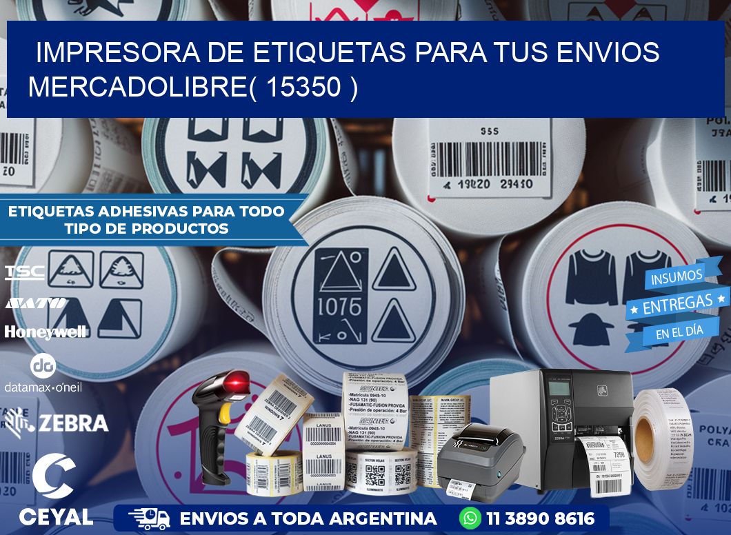 impresora de etiquetas para tus envios mercadolibre( 15350 )