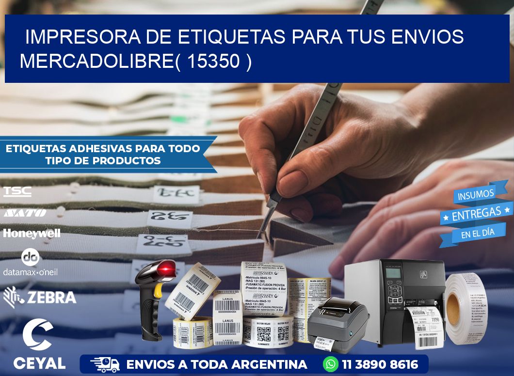 impresora de etiquetas para tus envios mercadolibre( 15350 )